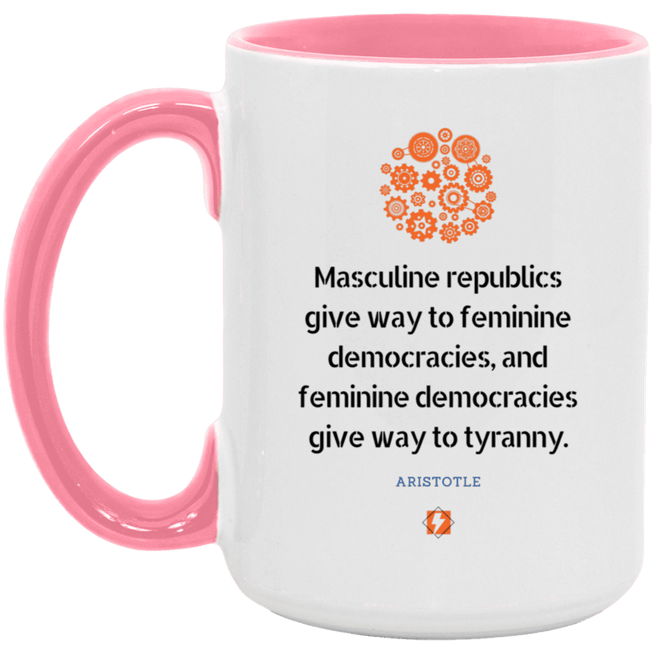 Ceramic Large Mug 15oz with inspiring Aristotle quote: A121 - Republic to Democracy to Tyranny - Color: White/Pink