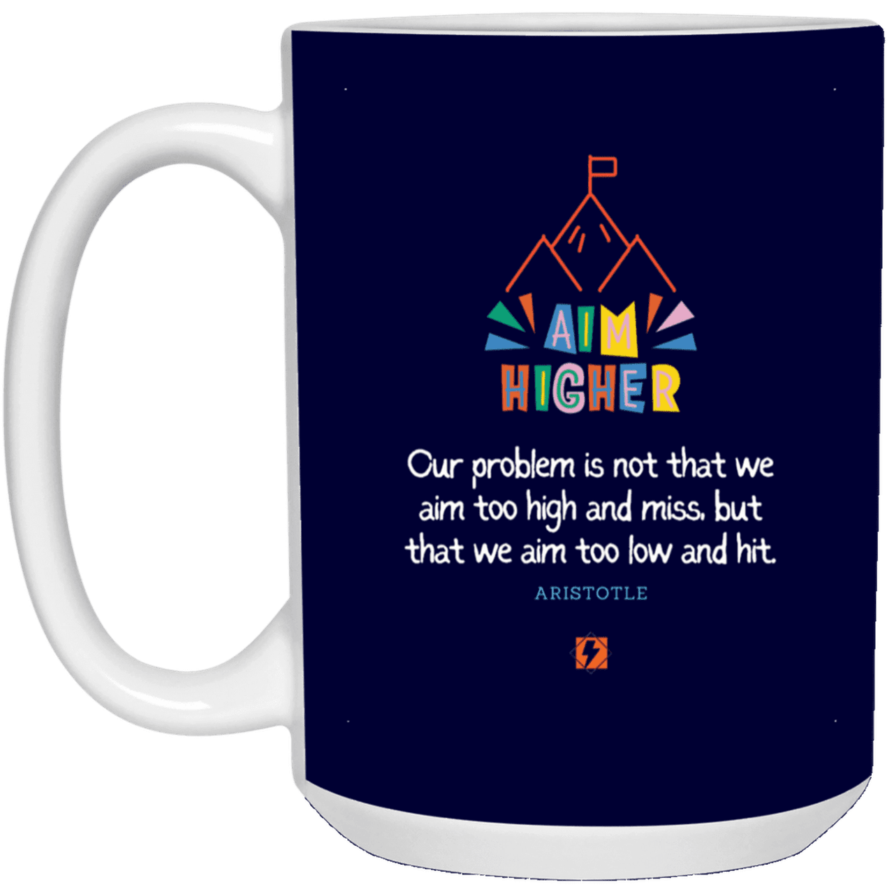 Ceramic Large Mug 15oz with inspiring Aristotle quote: A122 - Aim higher #1 - Color: Navy