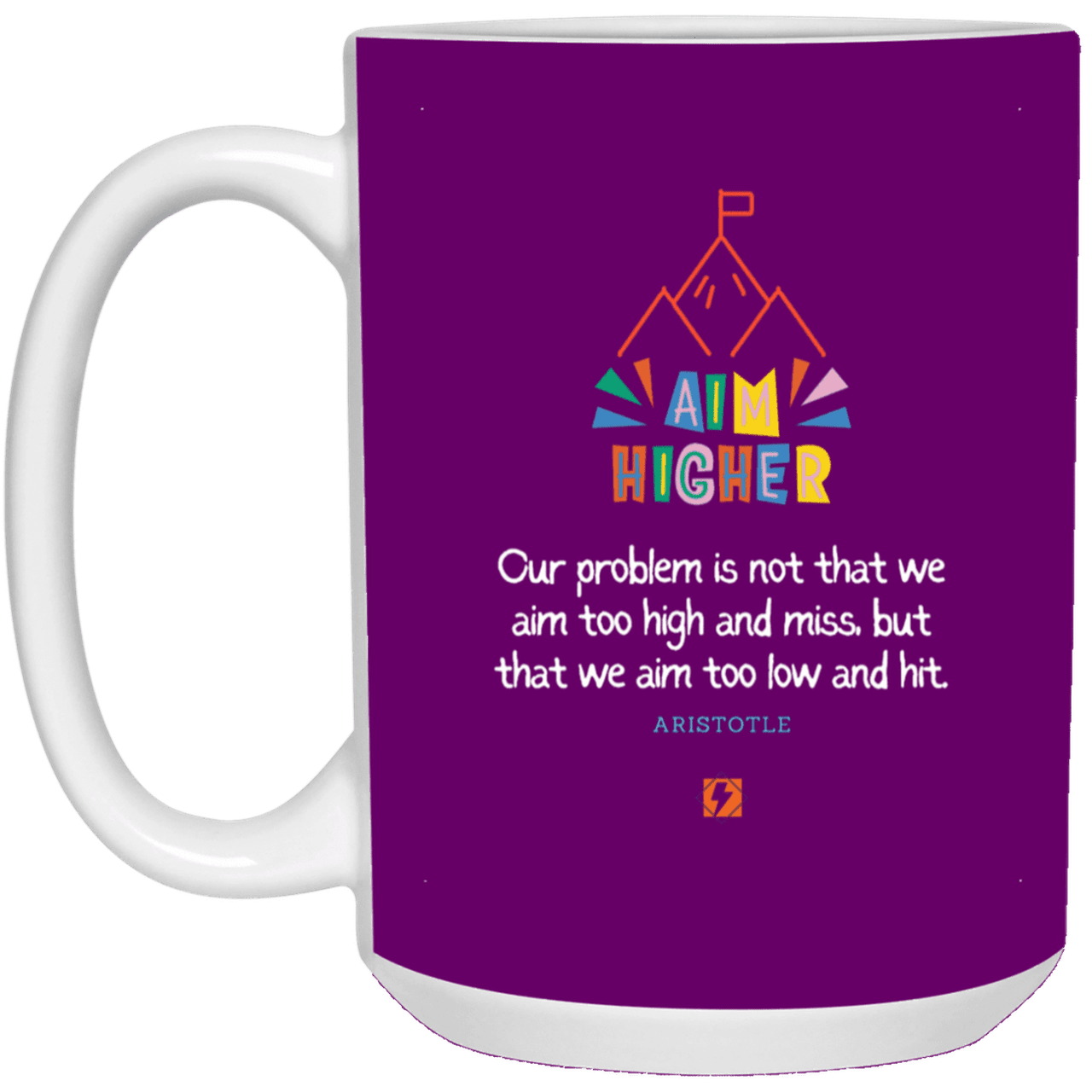 Ceramic Large Mug 15oz with inspiring Aristotle quote: A122 - Aim higher #1 - Color: Purple