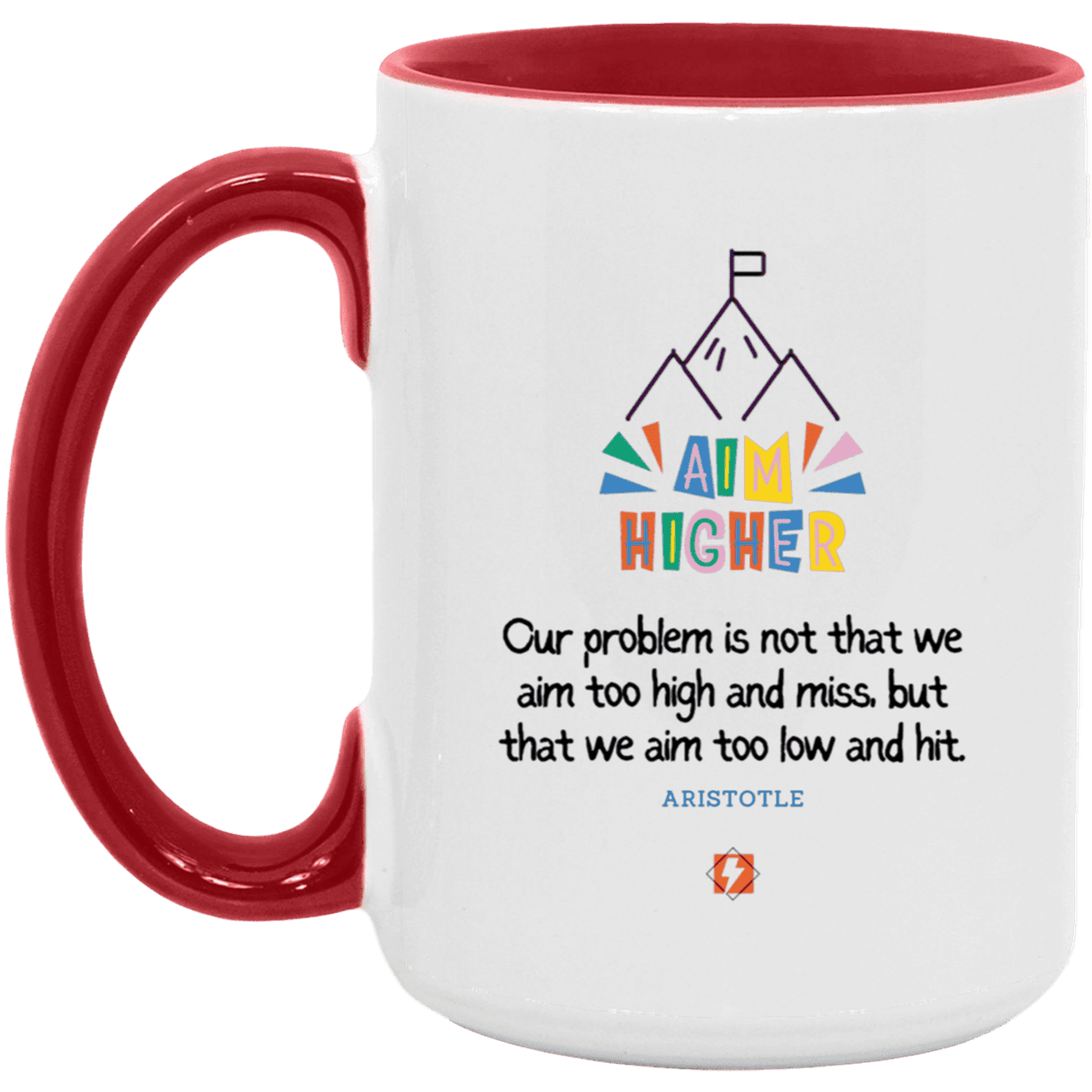 Ceramic Large Mug 15oz with inspiring Aristotle quote: A122 - Aim higher #1 - Color: White/Red