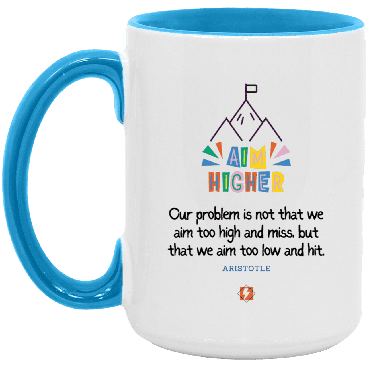 Ceramic Large Mug 15oz with inspiring Aristotle quote: A122 - Aim higher #1 - Color: White/Light Blue