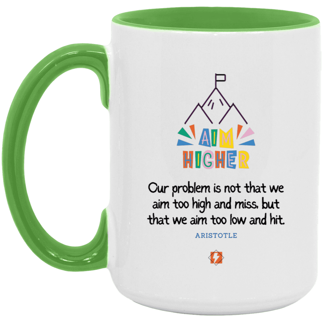 Ceramic Large Mug 15oz with inspiring Aristotle quote: A122 - Aim higher #1 - Color: White/Light Green