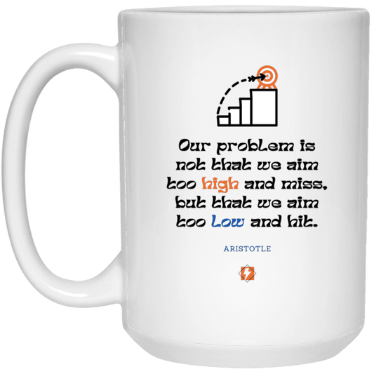 Ceramic Large Mug 15oz with inspiring Aristotle quote: A123 - Aim Higher #2 - Color: Plain White