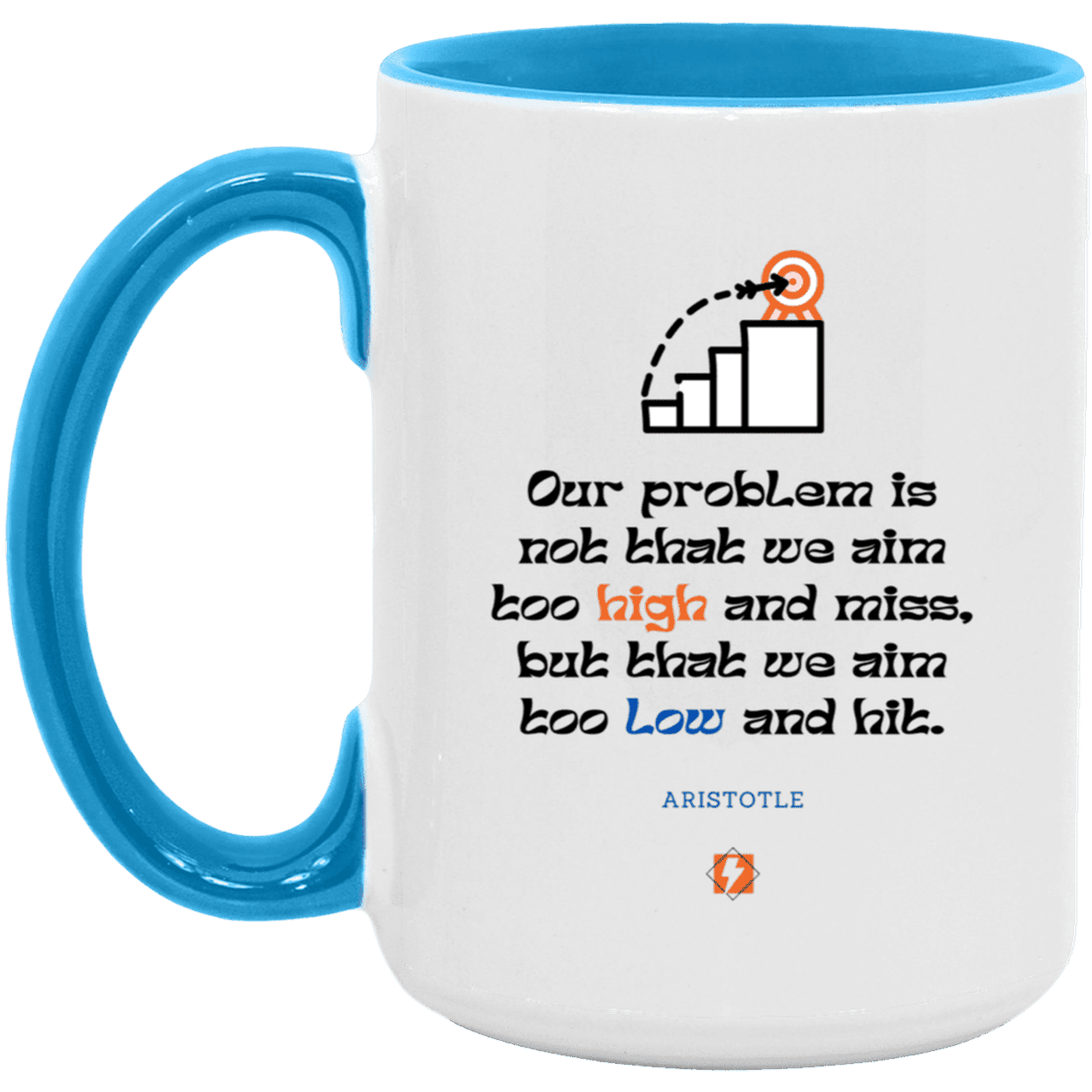 Ceramic Large Mug 15oz with inspiring Aristotle quote: A123 - Aim Higher #2 - Color: White/Light Blue