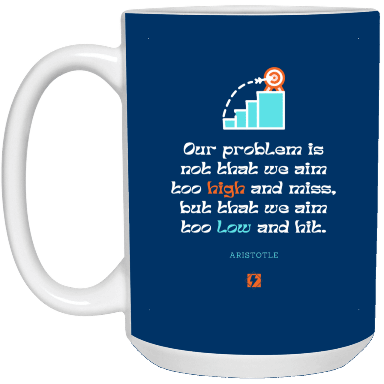 Ceramic Large Mug 15oz with inspiring Aristotle quote: A123 - Aim Higher #2 - Color: Royal