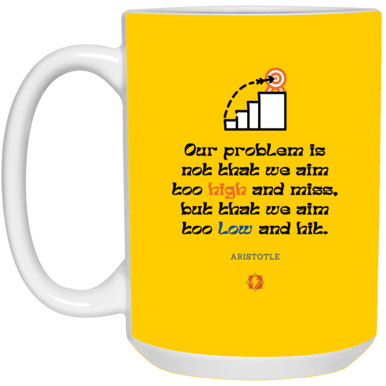 Ceramic Large Mug 15oz with inspiring Aristotle quote: A123 - Aim Higher #2 - Color: Athletic Gold