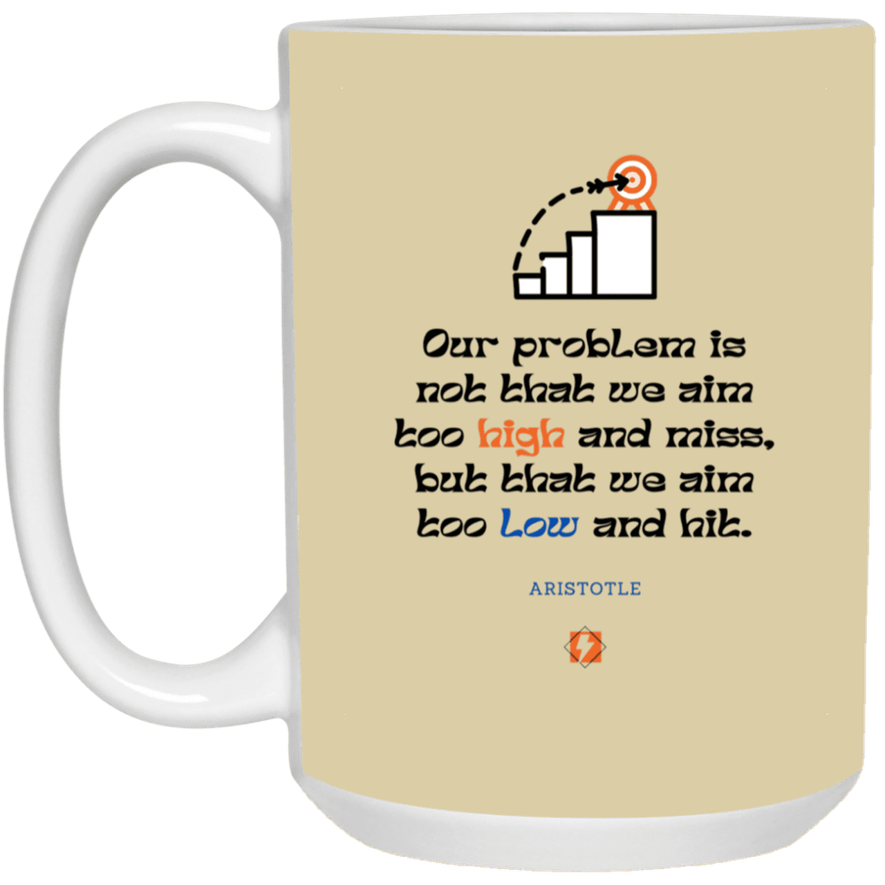 Ceramic Large Mug 15oz with inspiring Aristotle quote: A123 - Aim Higher #2 - Color: Tan