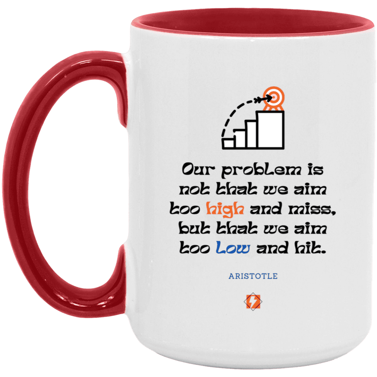 Ceramic Large Mug 15oz with inspiring Aristotle quote: A123 - Aim Higher #2 - Color: White/Red