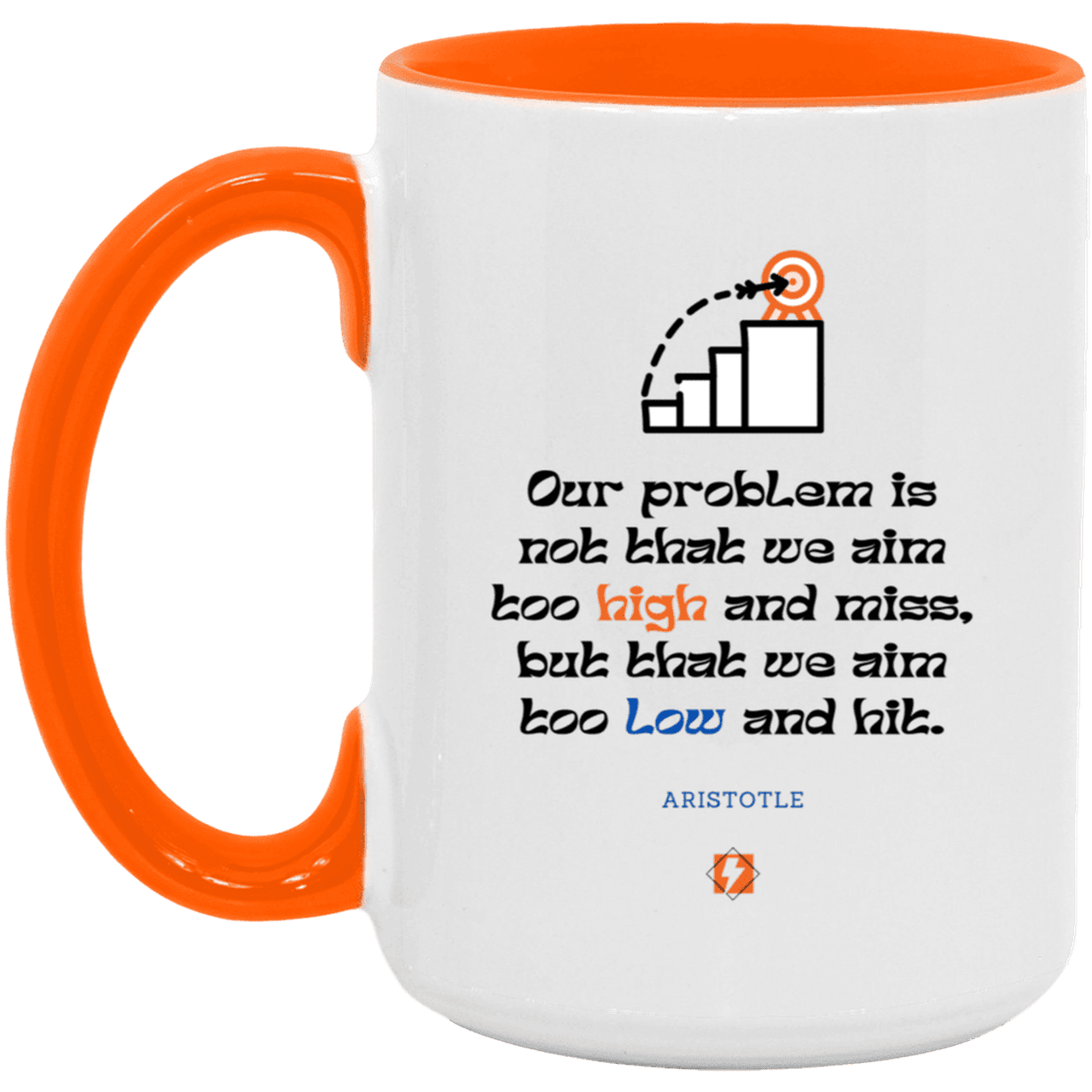 Ceramic Large Mug 15oz with inspiring Aristotle quote: A123 - Aim Higher #2 - Color: White/Orange