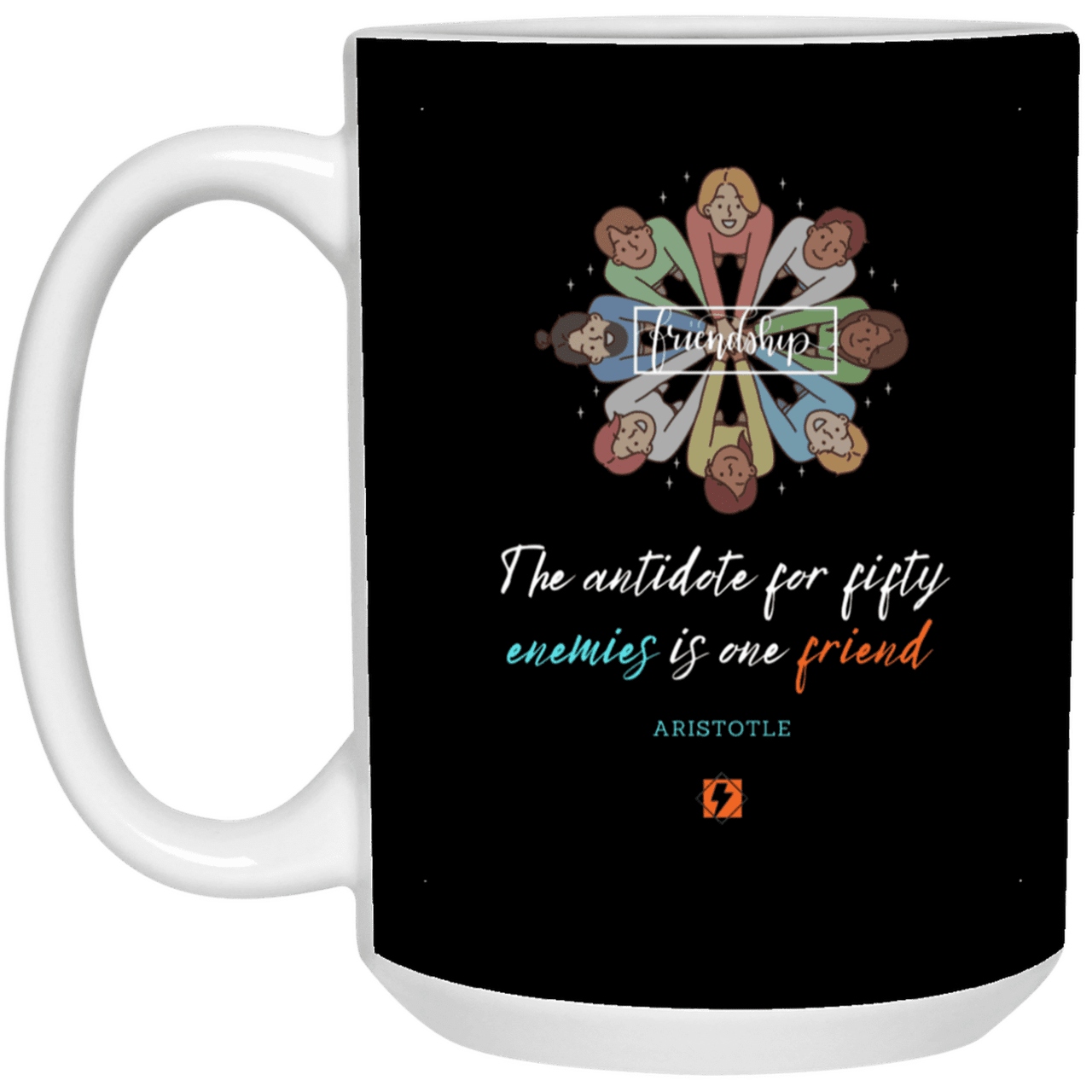 Ceramic Large Mug 15oz with inspiring Aristotle quote: A124 - Friendship is the antidote - Color: Black White