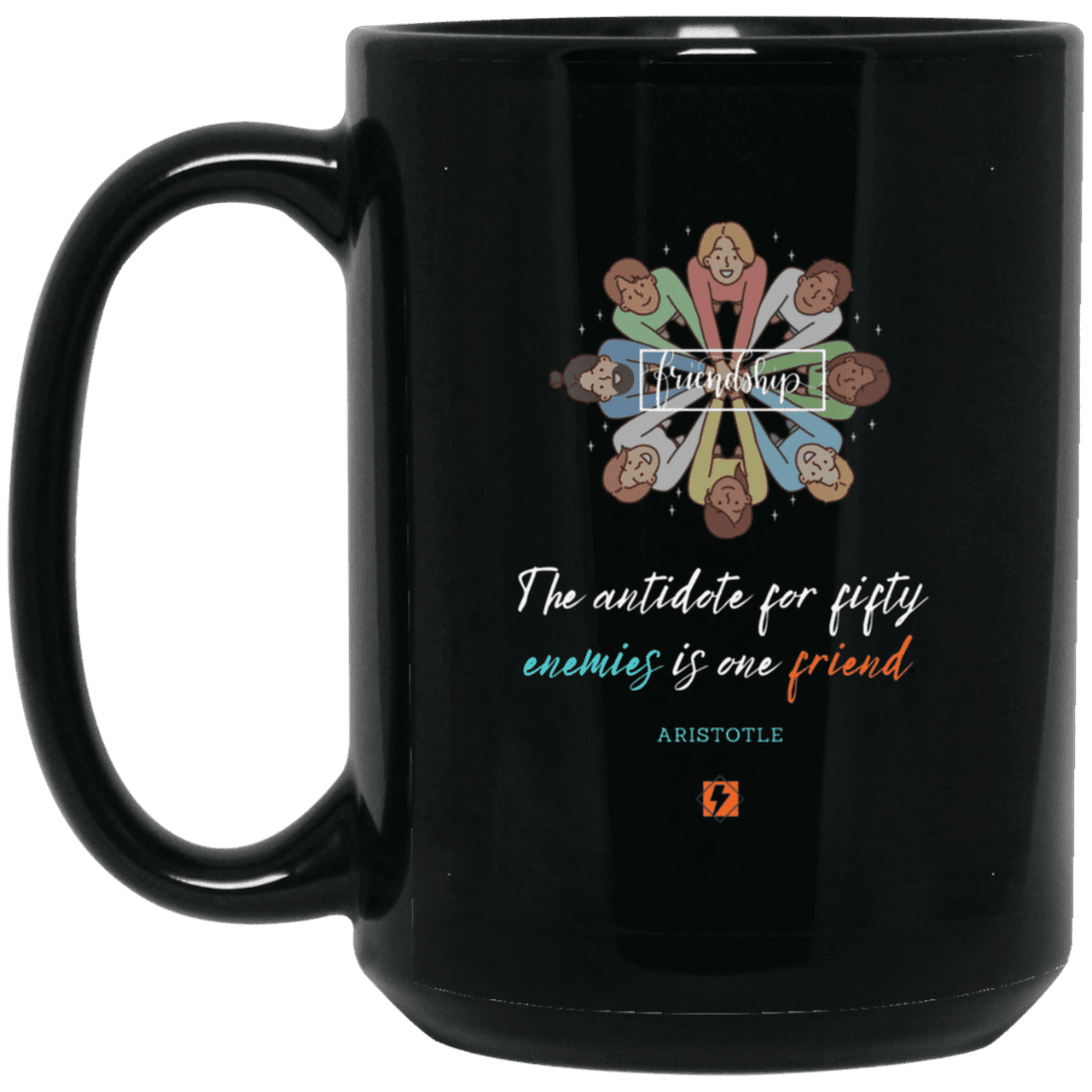 Ceramic Large Mug 15oz with inspiring Aristotle quote: A124 - Friendship is the antidote - Color: Plain Black