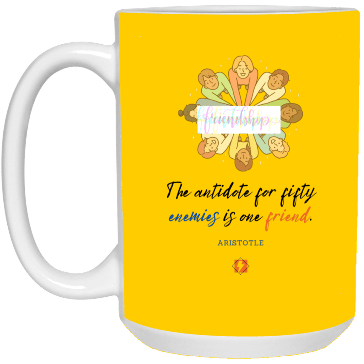 Ceramic Large Mug 15oz with inspiring Aristotle quote: A124 - Friendship is the antidote - Color: Athletic Gold