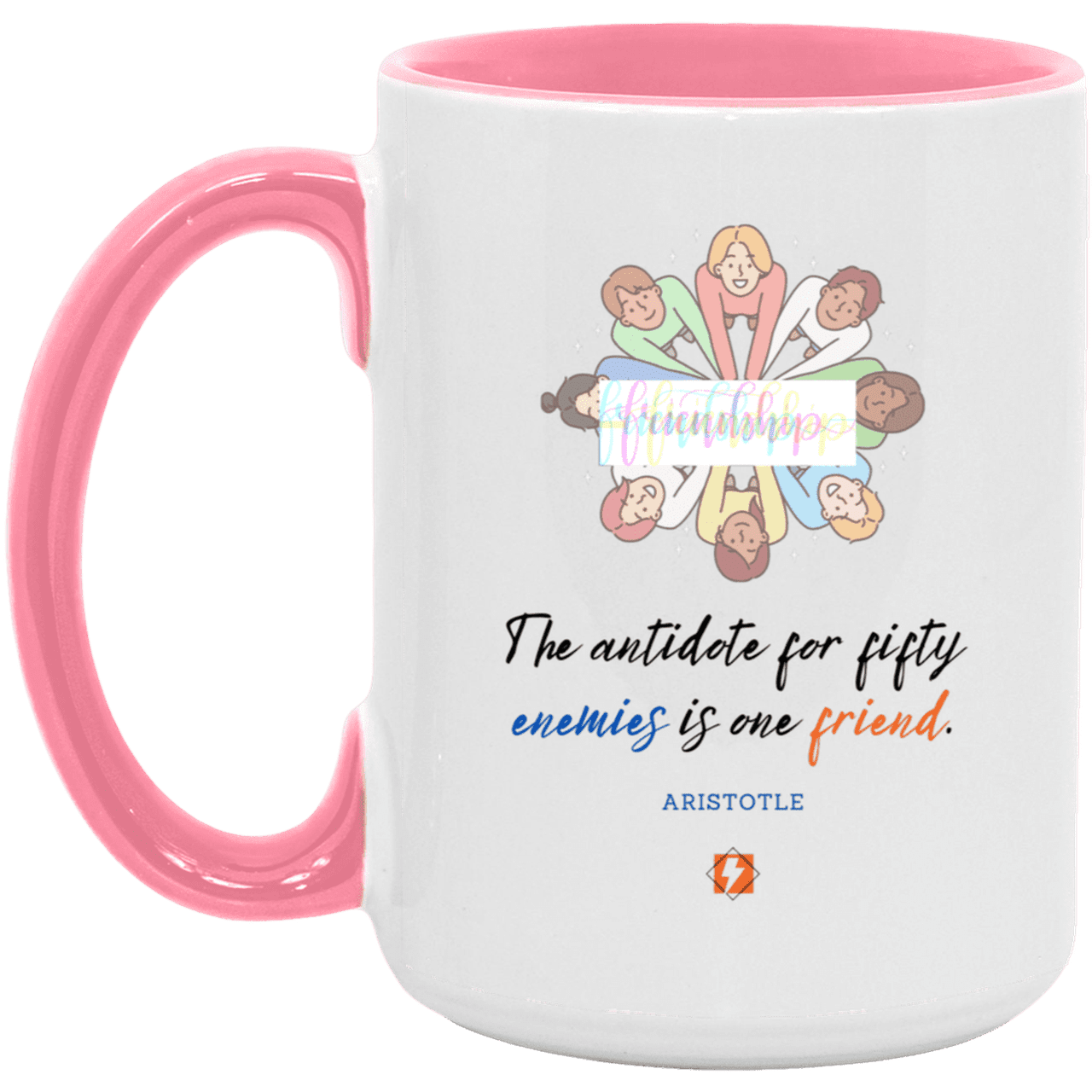 Ceramic Large Mug 15oz with inspiring Aristotle quote: A124 - Friendship is the antidote - Color: White/Pink