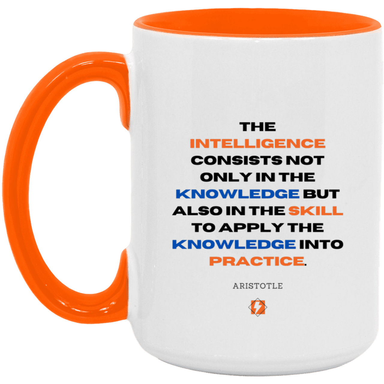 Ceramic Large Mug 15oz with inspiring Aristotle quote: A127 - Intelligence vs Knowledge - Color: White/Orange