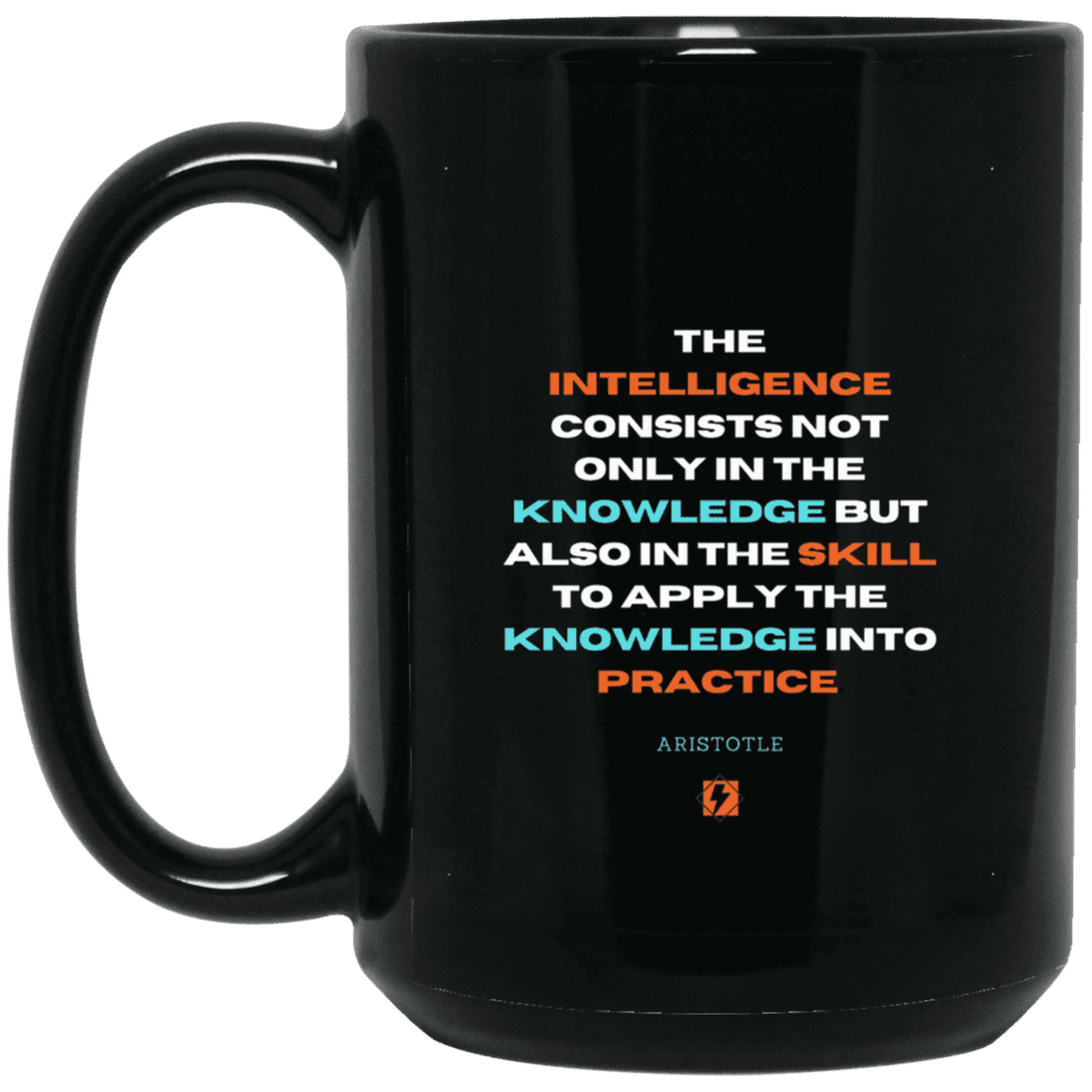 Ceramic Large Mug 15oz with inspiring Aristotle quote: A127 - Intelligence vs Knowledge - Color: Plain Black