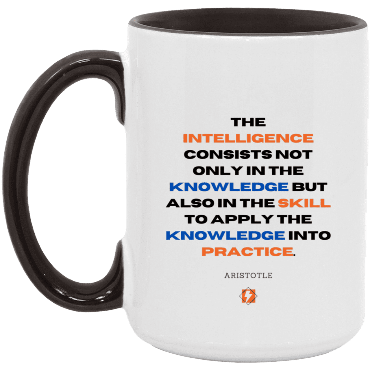 Ceramic Large Mug 15oz with inspiring Aristotle quote: A127 - Intelligence vs Knowledge - Color: White/Black