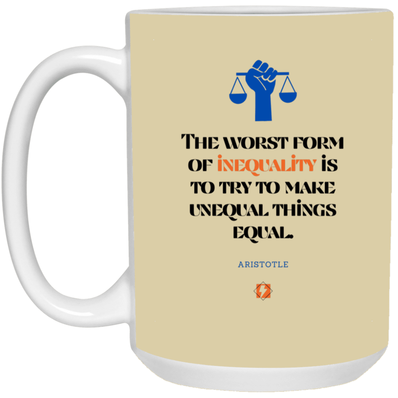 Ceramic Large Mug 15oz with inspiring Aristotle quote: A128 - Communism is worse than inequality - Color: Tan