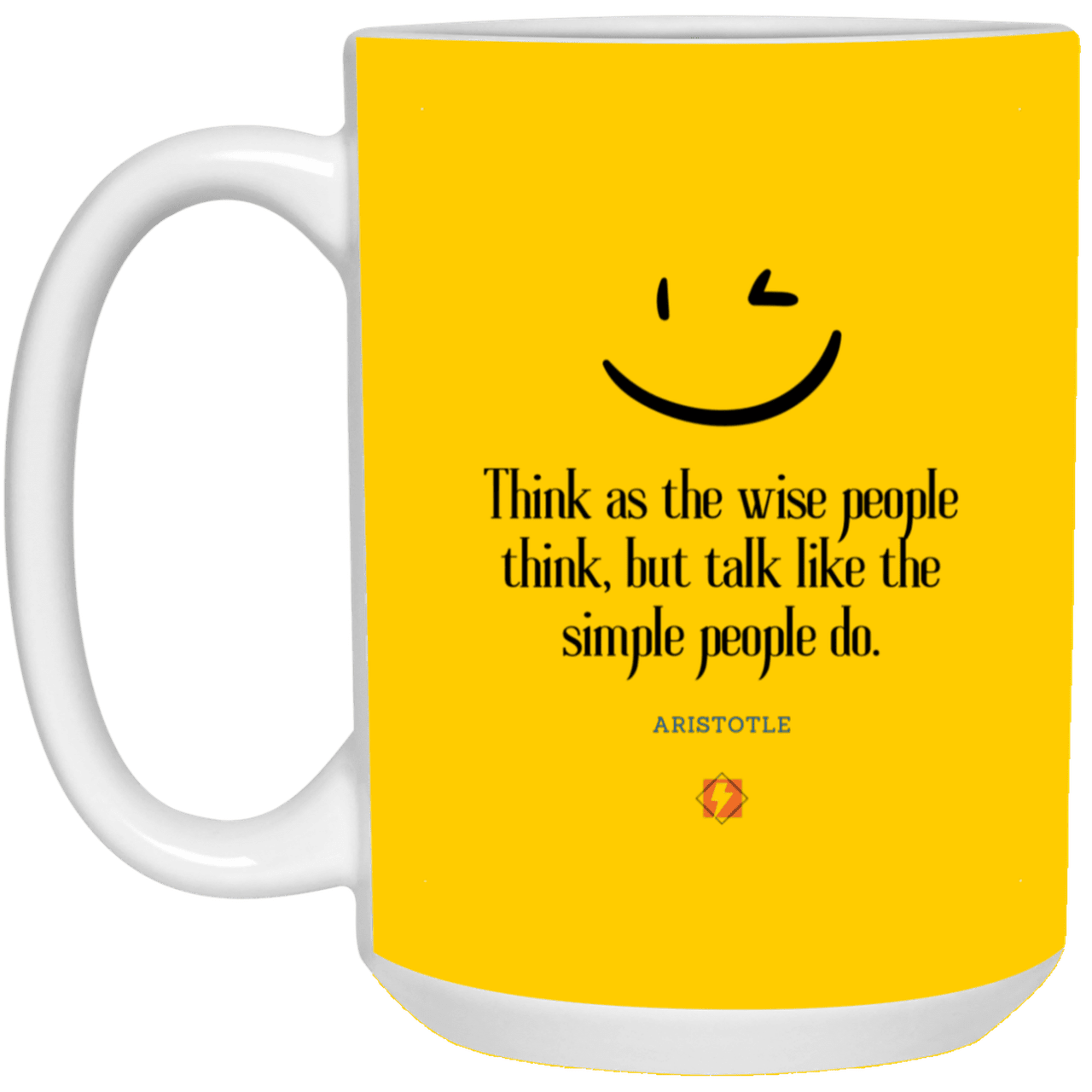 Ceramic Large Mug 15oz with inspiring Aristotle quote: A129 - Think wisely speak simply - Color: Athletic Gold