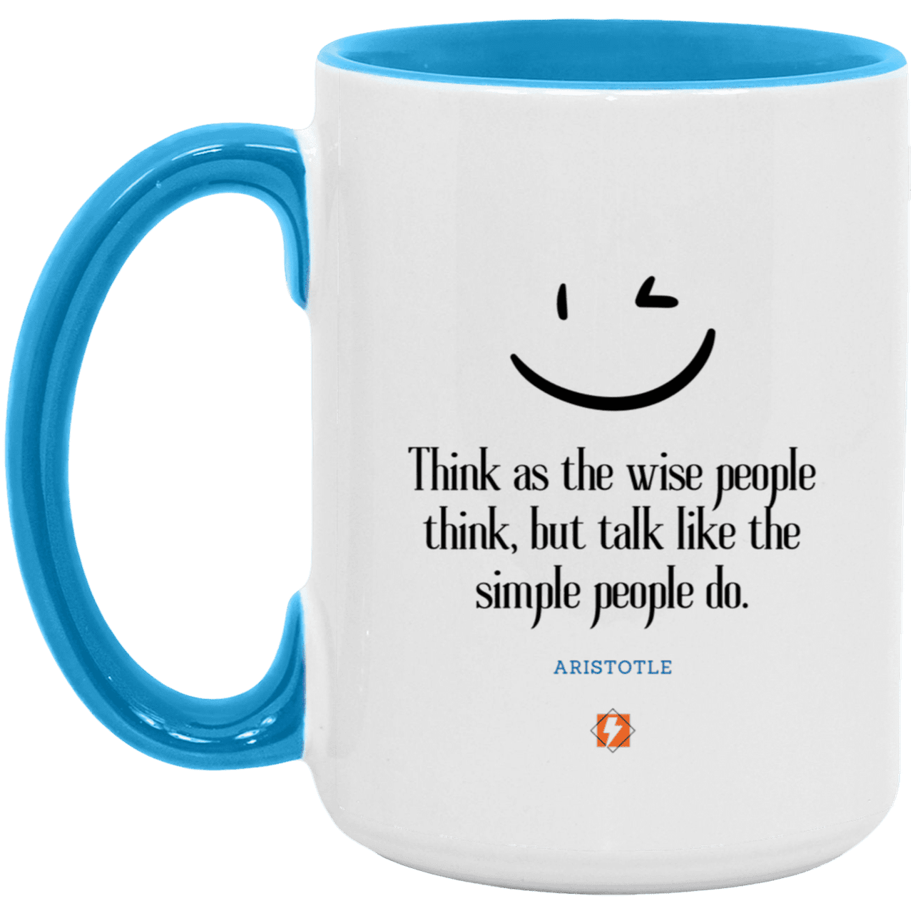 Ceramic Large Mug 15oz with inspiring Aristotle quote: A129 - Think wisely speak simply - Color: White/Light Blue