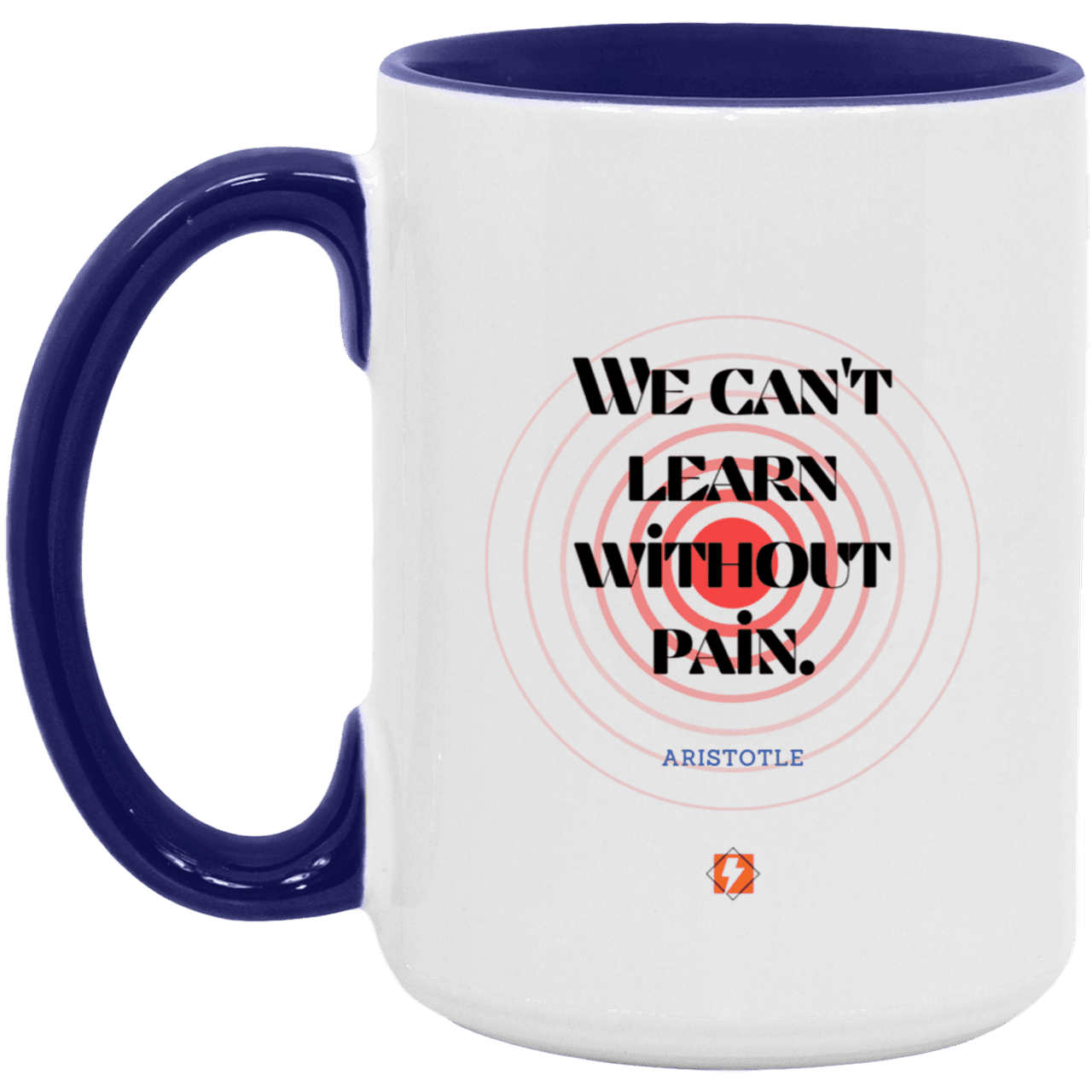 Ceramic Large Mug 15oz with inspiring Aristotle quote: A131 - Learning comes with pain - Color: White/Midnight Blue