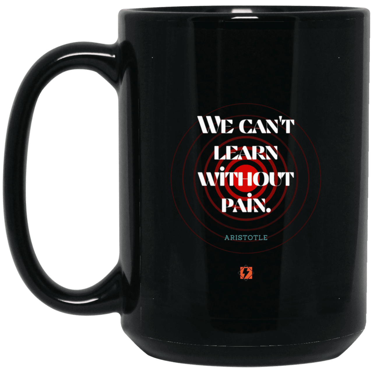 Ceramic Large Mug 15oz with inspiring Aristotle quote: A131 - Learning comes with pain - Color: Plain Black