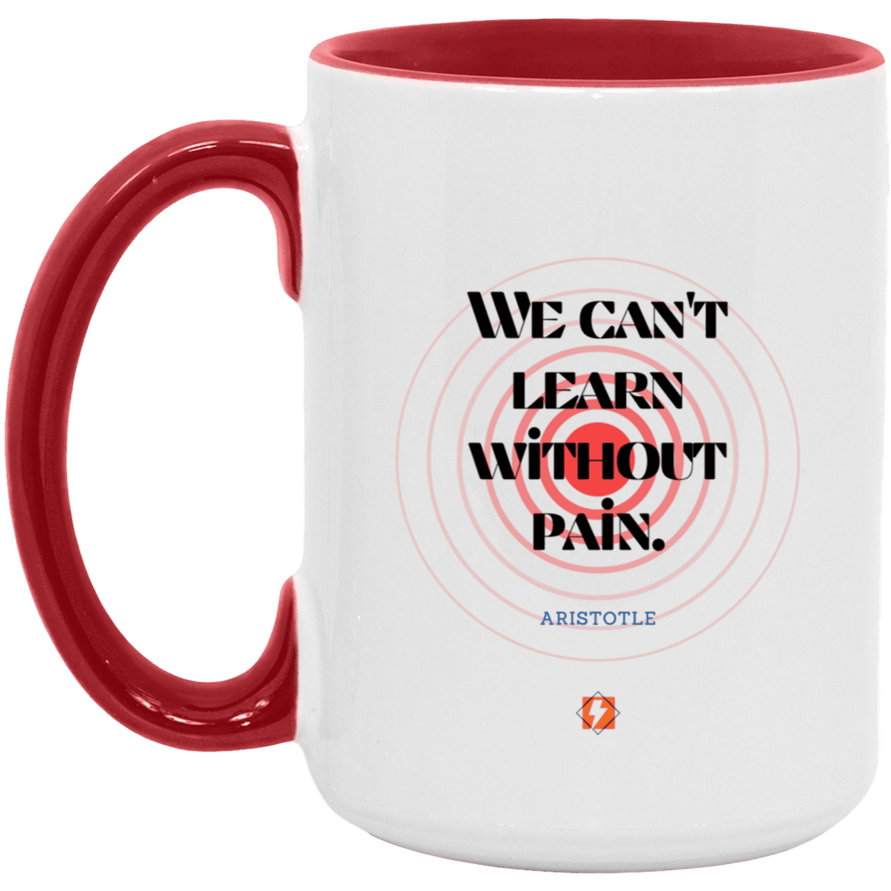 Ceramic Large Mug 15oz with inspiring Aristotle quote: A131 - Learning comes with pain - Color: White/Red