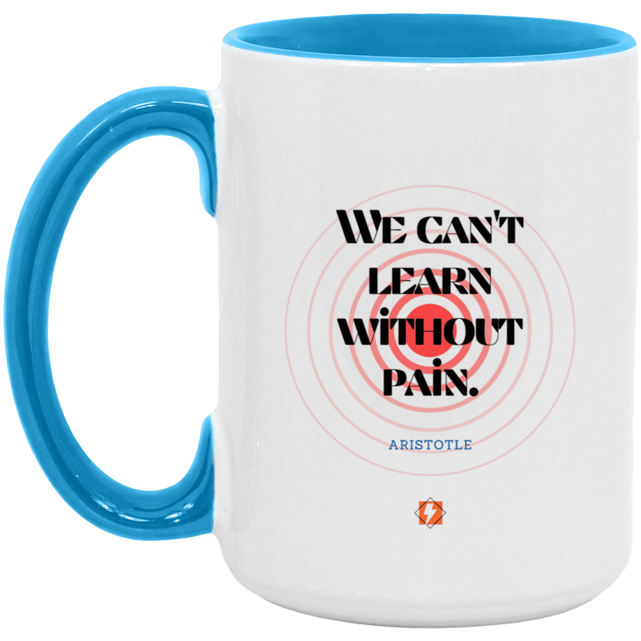 Ceramic Large Mug 15oz with inspiring Aristotle quote: A131 - Learning comes with pain - Color: White/Light Blue