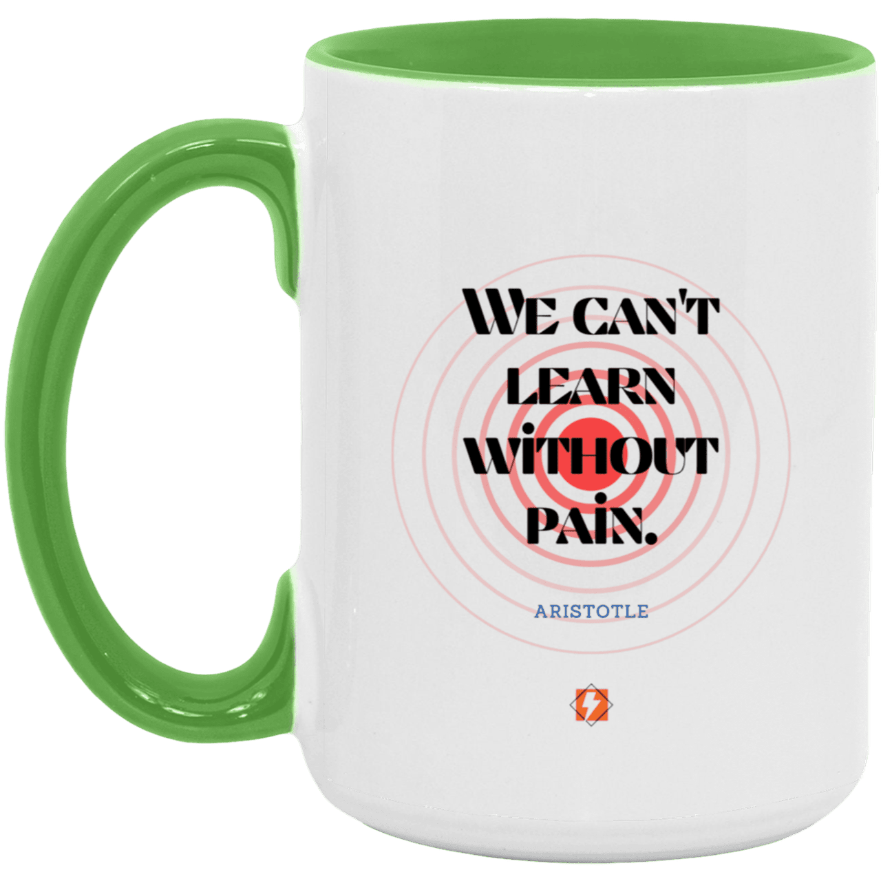 Ceramic Large Mug 15oz with inspiring Aristotle quote: A131 - Learning comes with pain - Color: White/Light Green