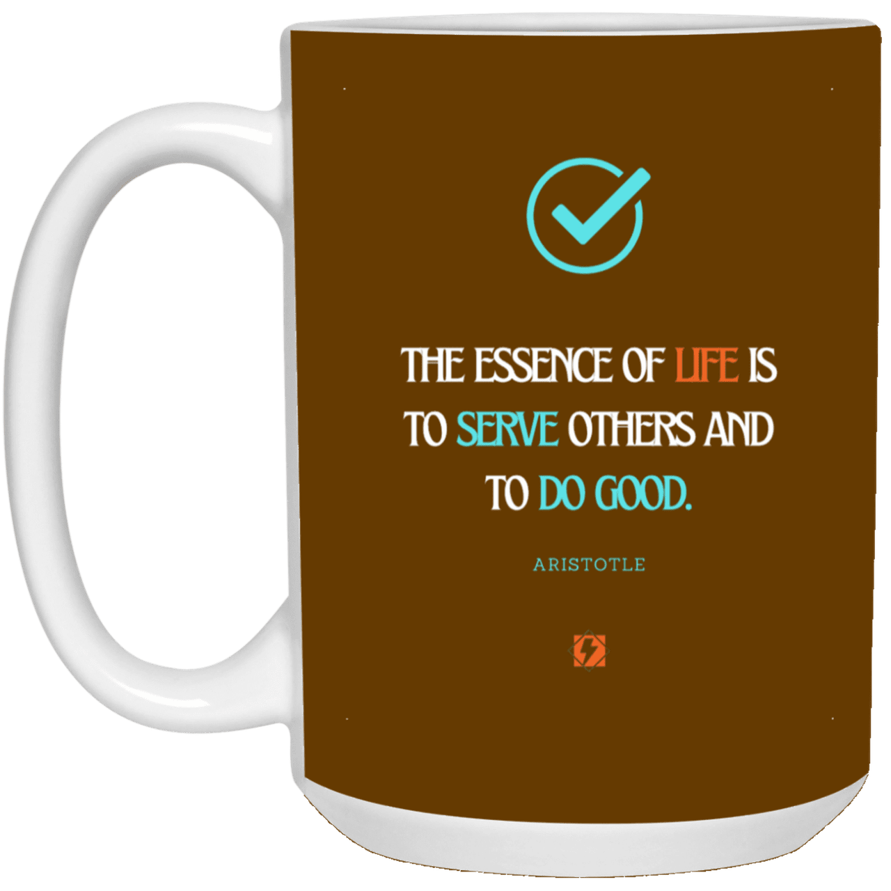 Ceramic Large Mug 15oz with inspiring Aristotle quote: A132 - Life is about serving others - Color: Black White