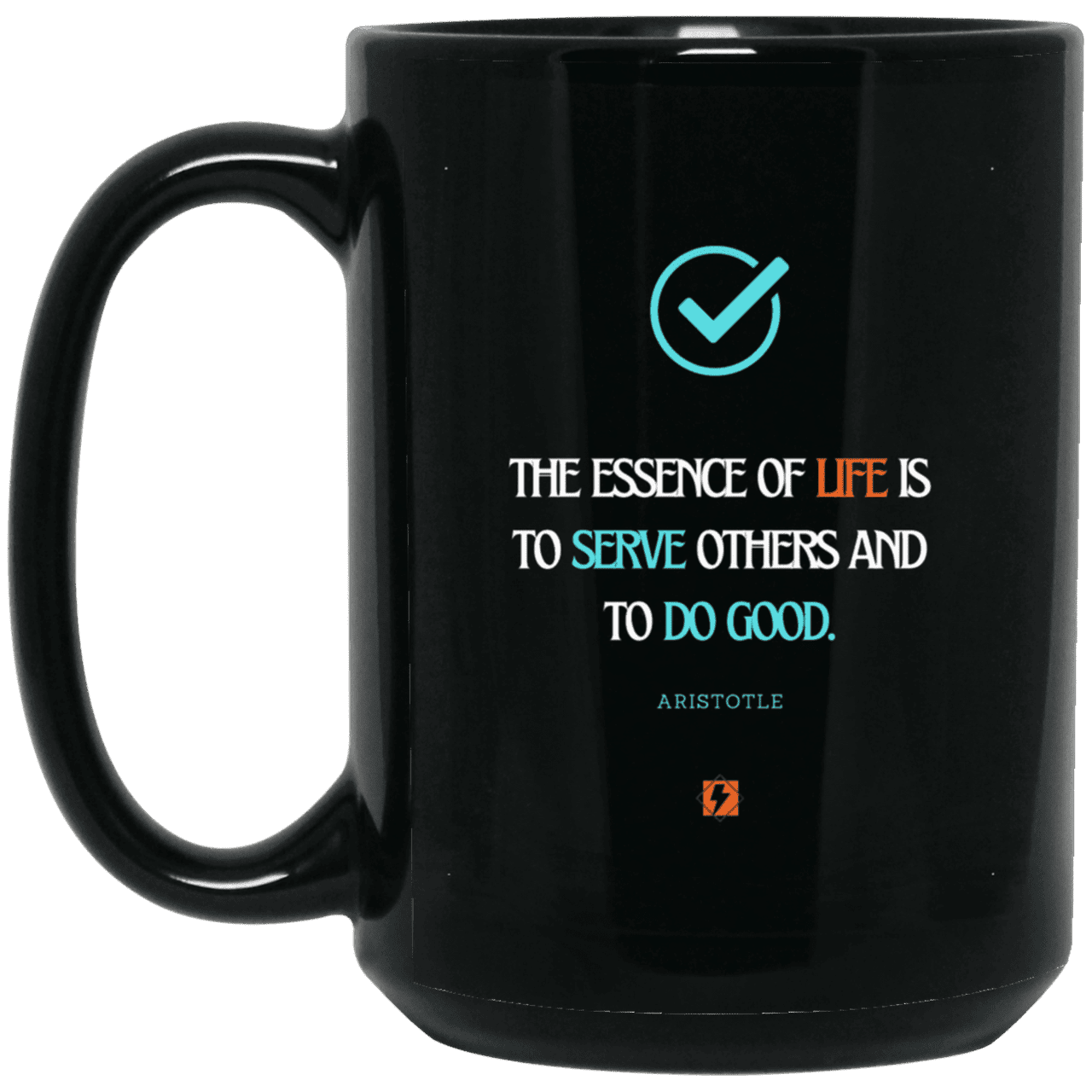 Ceramic Large Mug 15oz with inspiring Aristotle quote: A132 - Life is about serving others - Color: Plain Black