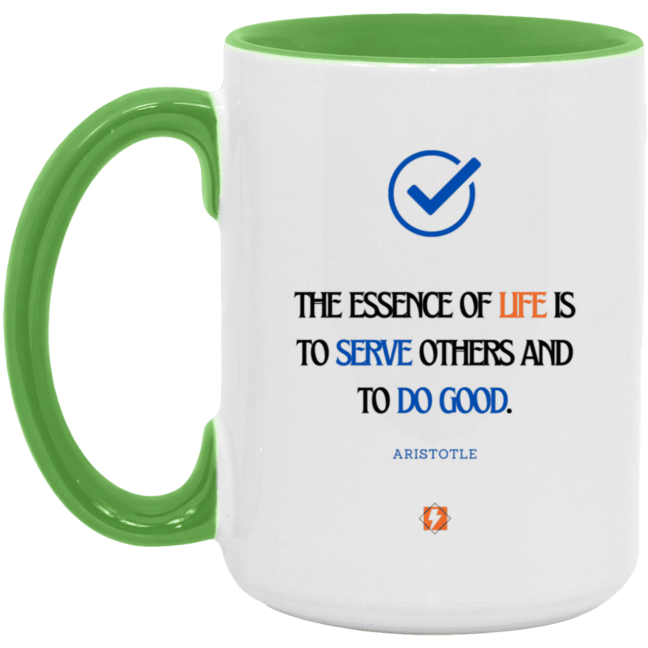 Ceramic Large Mug 15oz with inspiring Aristotle quote: A132 - Life is about serving others - Color: White/Light Green