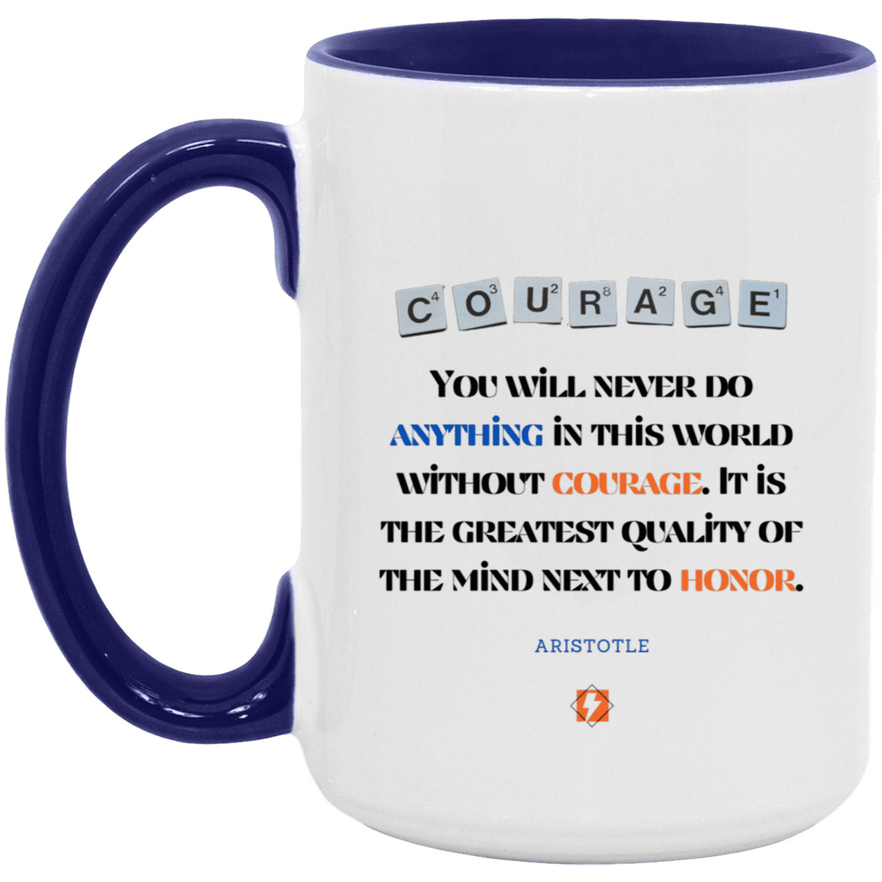 Ceramic Large Mug 15oz with inspiring Aristotle quote: A133 - Courage is the greatest quality - Color: White/Midnight Blue