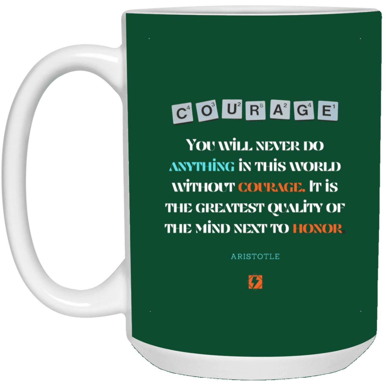 Ceramic Large Mug 15oz with inspiring Aristotle quote: A133 - Courage is the greatest quality - Color: Forest