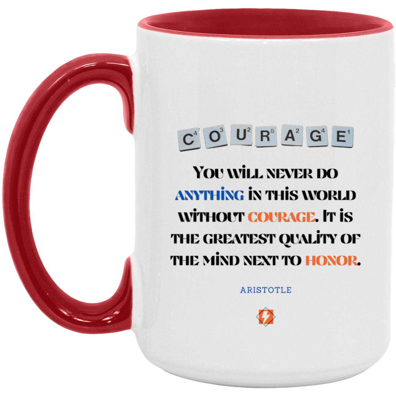 Ceramic Large Mug 15oz with inspiring Aristotle quote: A133 - Courage is the greatest quality - Color: White/Red