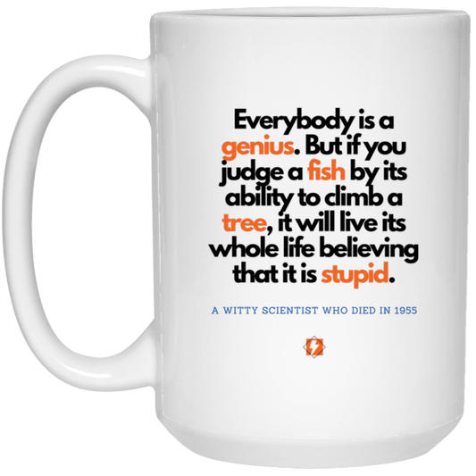 Ceramic Large Mug 15oz with inspiring Einstein quote: E103 - Everybody is a genius - Color: Plain White