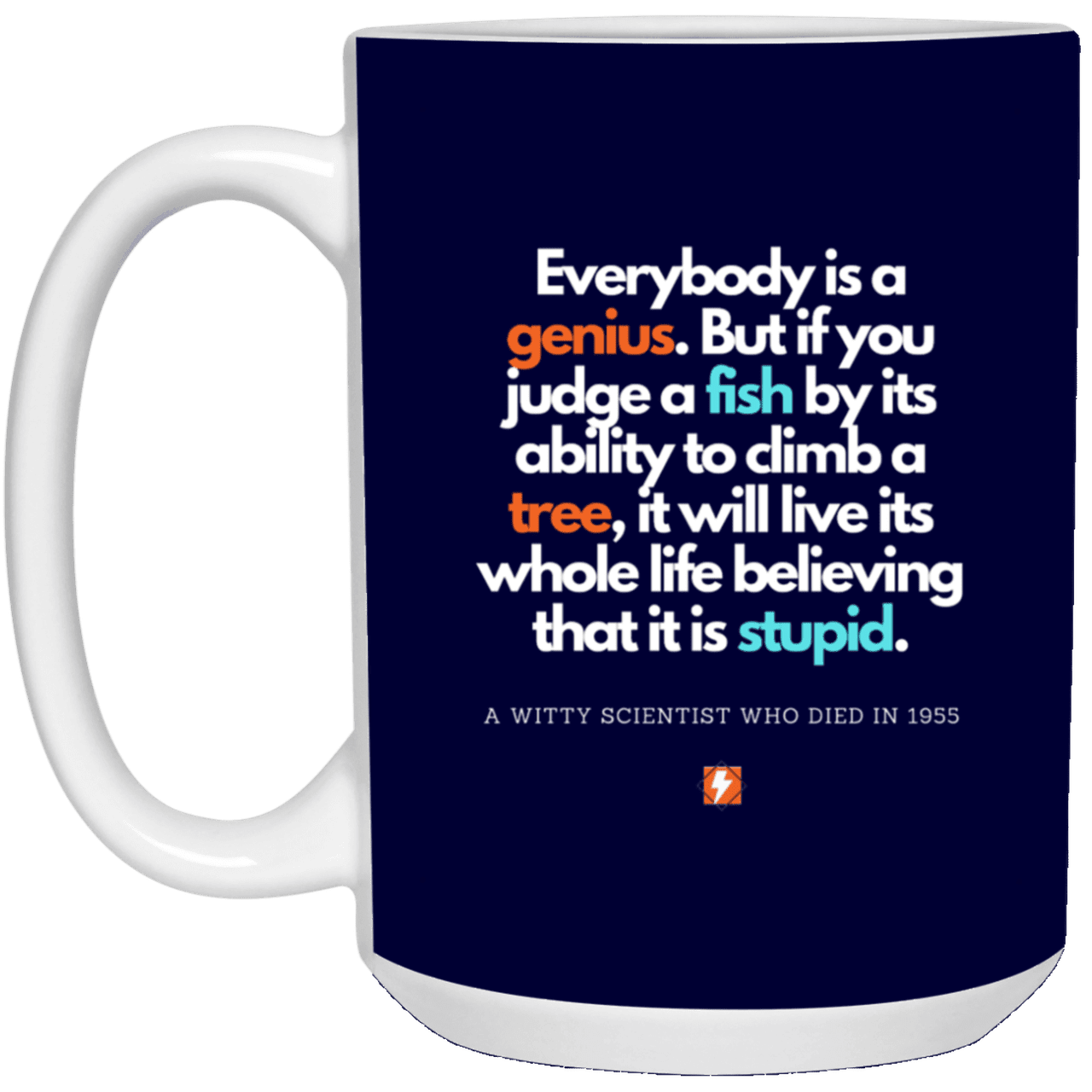 Ceramic Large Mug 15oz with inspiring Einstein quote: E103 - Everybody is a genius - Color: Navy