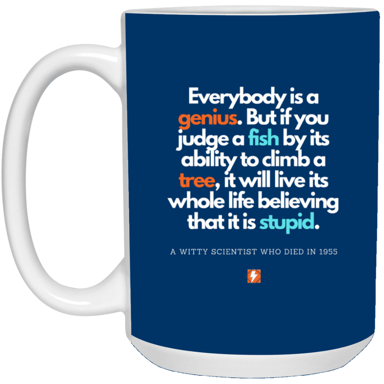 Ceramic Large Mug 15oz with inspiring Einstein quote: E103 - Everybody is a genius - Color: Royal