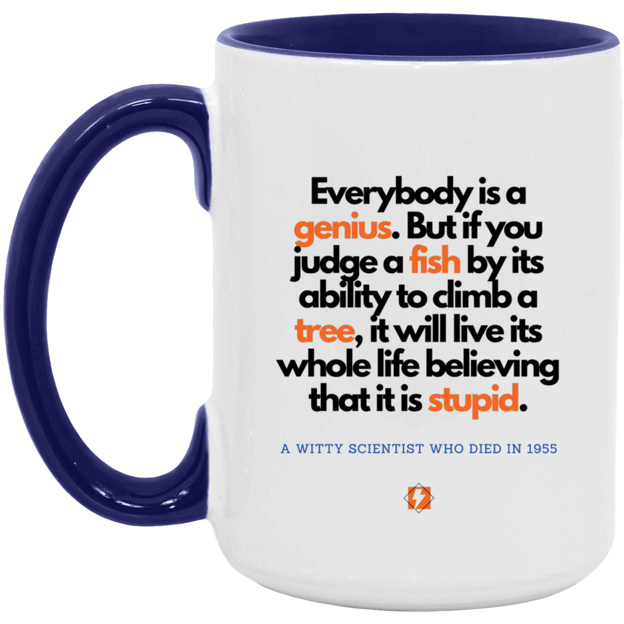 Ceramic Large Mug 15oz with inspiring Einstein quote: E103 - Everybody is a genius - Color: White/Midnight Blue