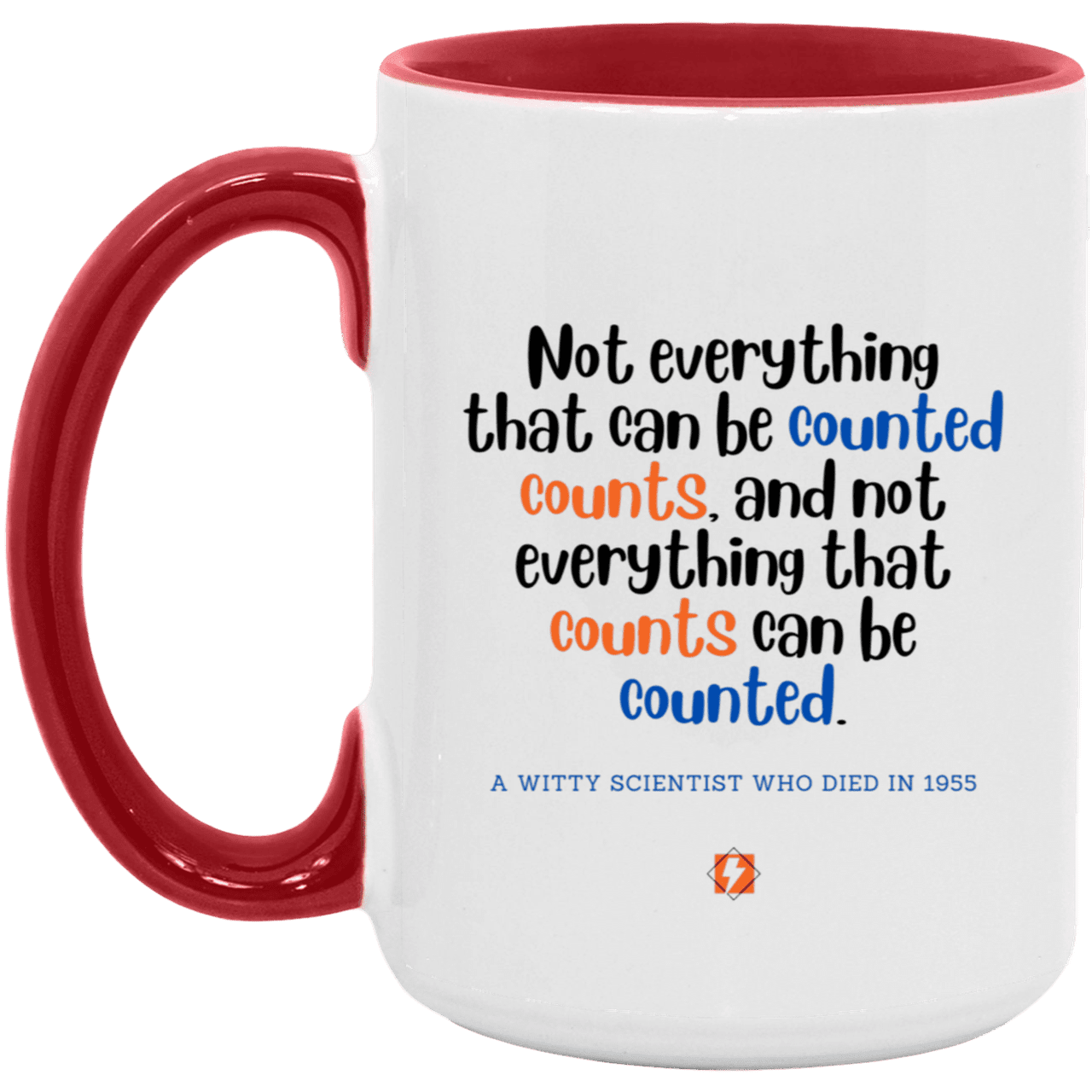 Ceramic Large Mug 15oz with inspiring Einstein quote: E104 - Counting that which counts - Color: White/Red