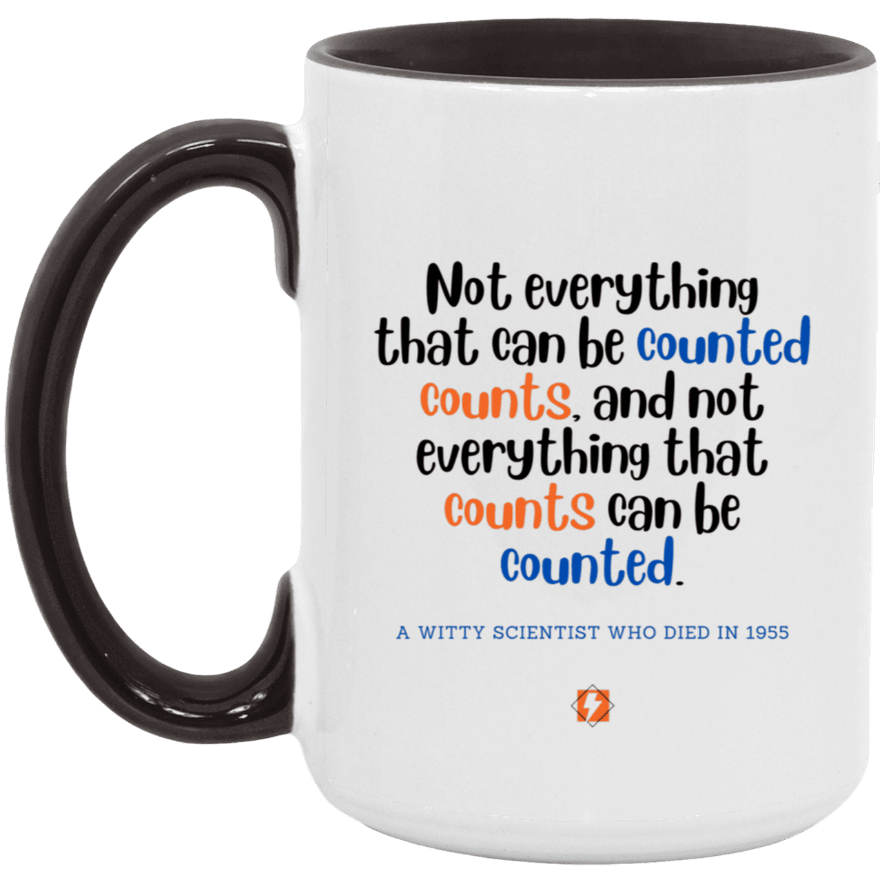 Ceramic Large Mug 15oz with inspiring Einstein quote: E104 - Counting that which counts - Color: White/Black