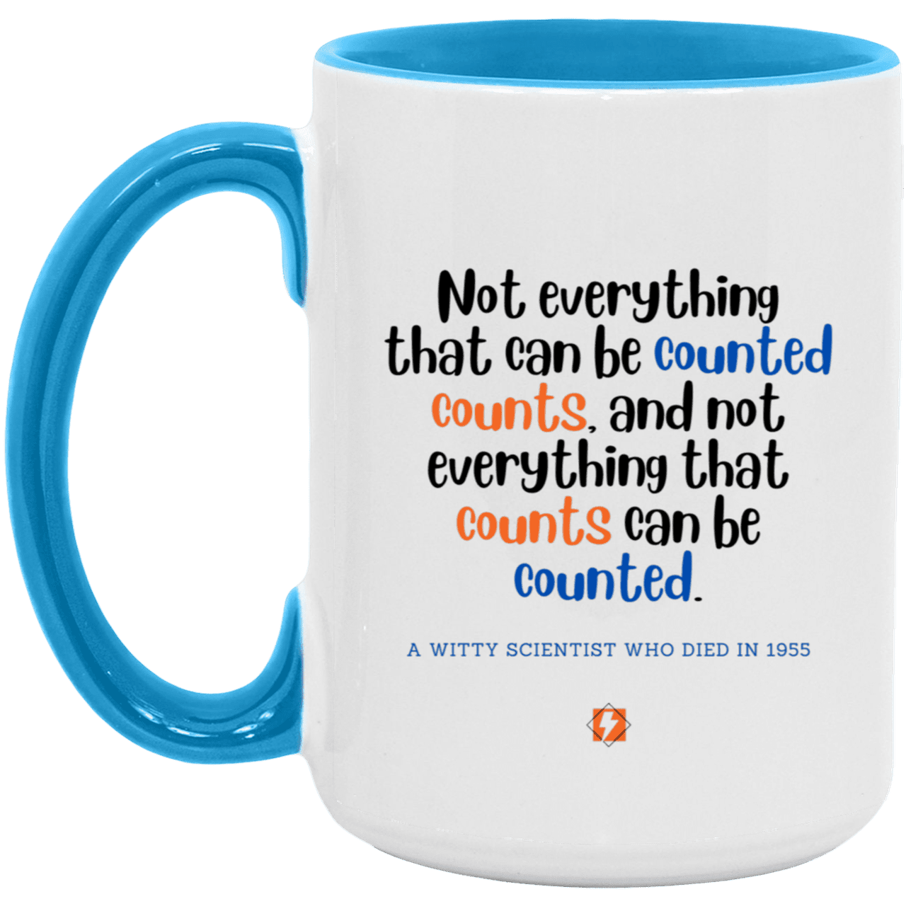 Ceramic Large Mug 15oz with inspiring Einstein quote: E104 - Counting that which counts - Color: White/Light Blue