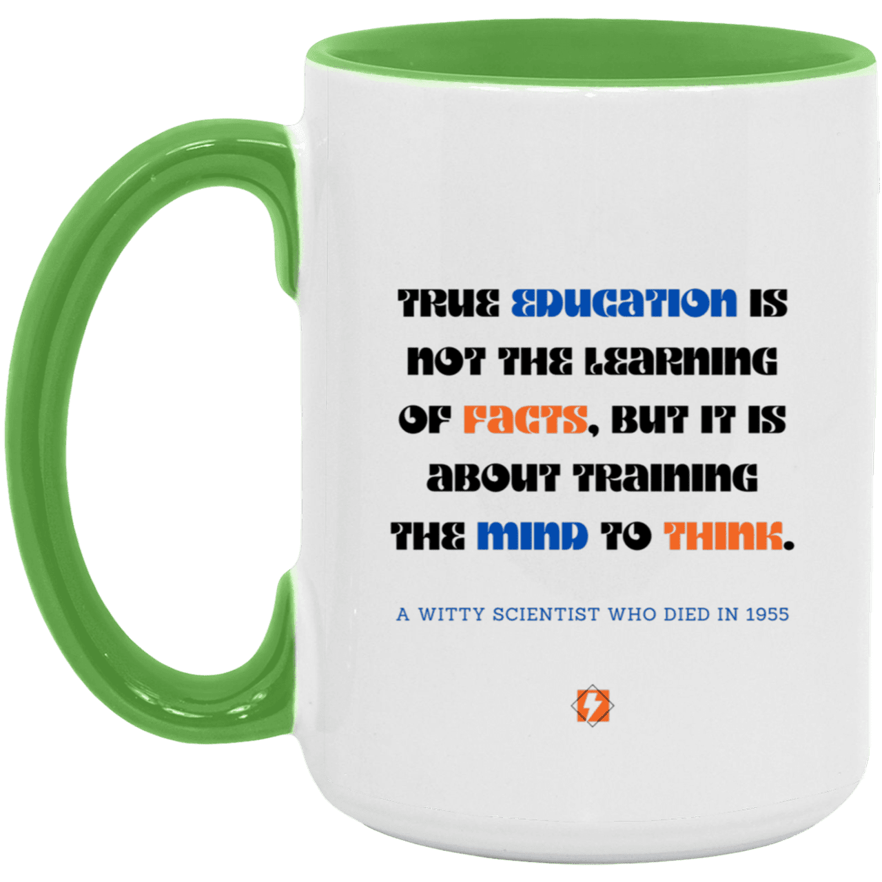 Ceramic Large Mug 15oz with inspiring Einstein quote: E107 - Learning to think - Color: White/Light Green