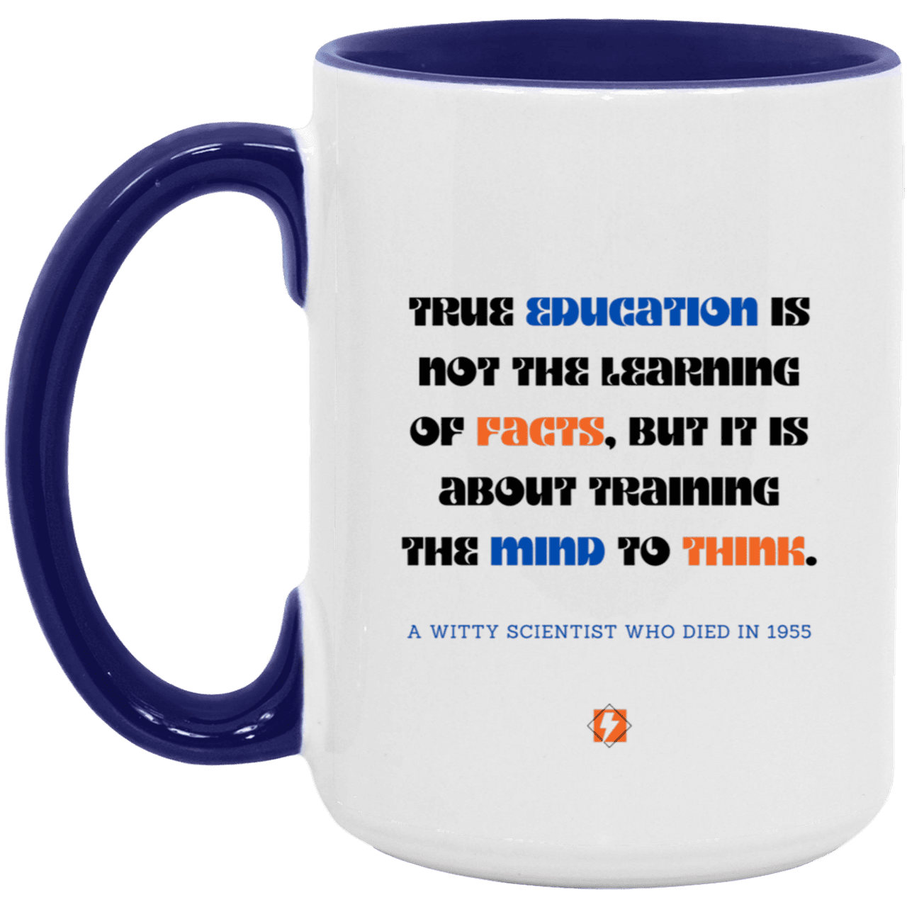 Ceramic Large Mug 15oz with inspiring Einstein quote: E107 - Learning to think - Color: White/Midnight Blue