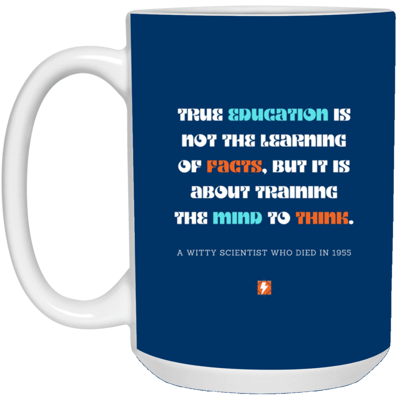 Ceramic Large Mug 15oz with inspiring Einstein quote: E107 - Learning to think - Color: Royal