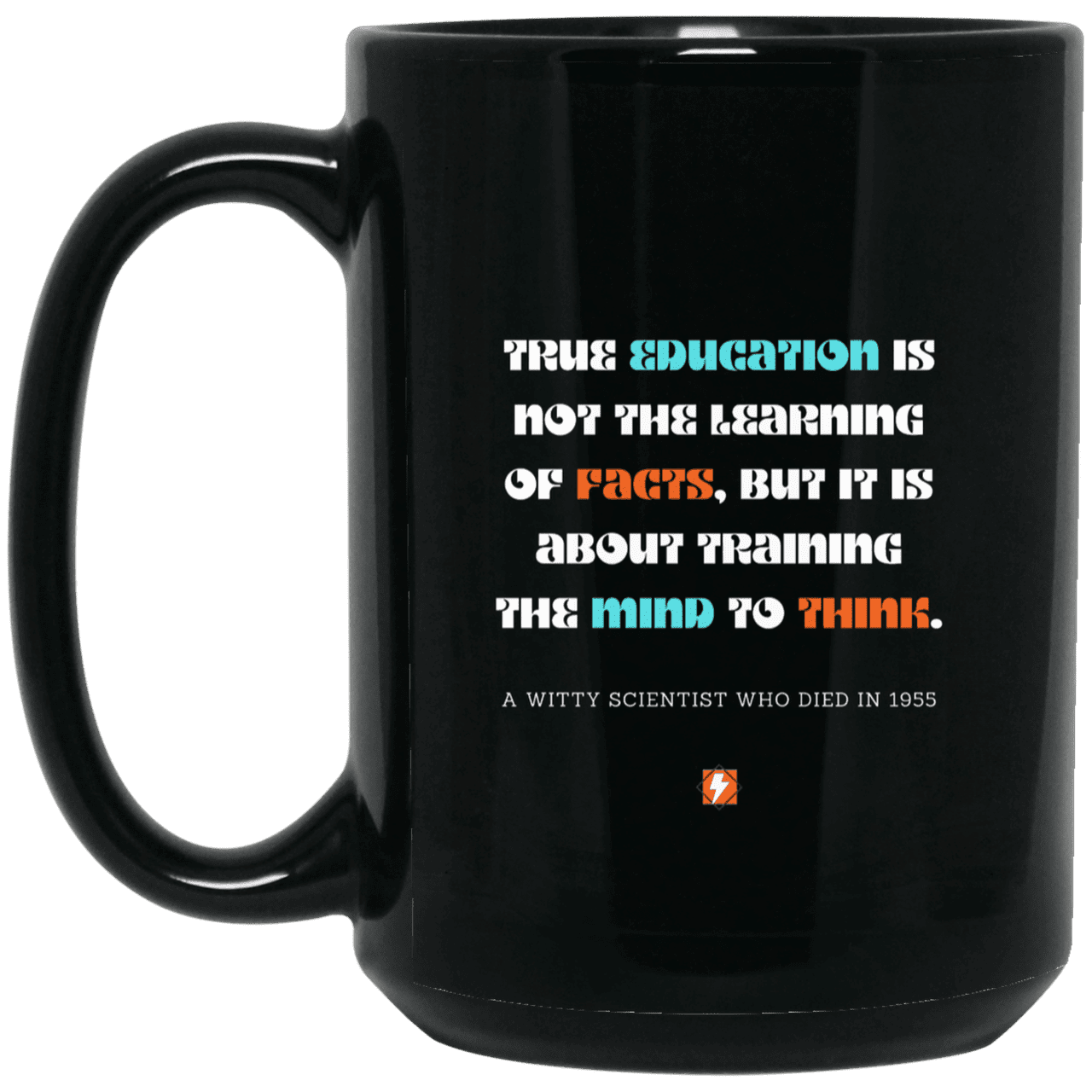 Ceramic Large Mug 15oz with inspiring Einstein quote: E107 - Learning to think - Color: Plain Black