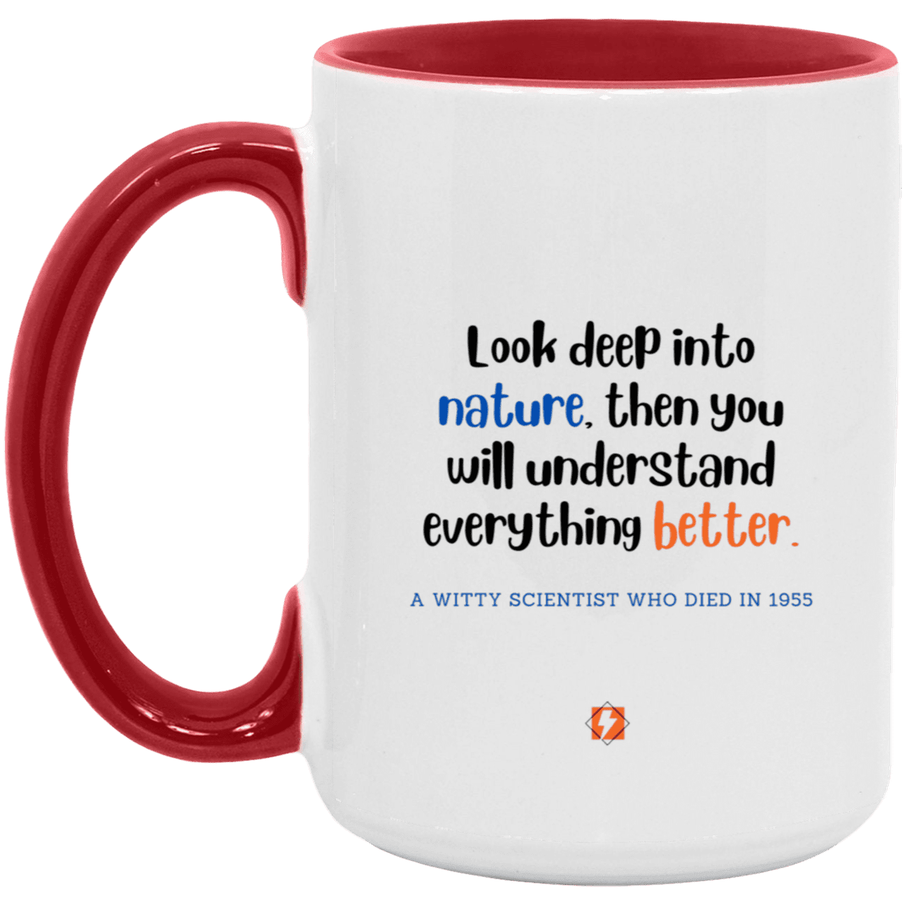 Ceramic Large Mug 15oz with inspiring Einstein quote: E108 - Nature makes sense - Color: White/Red