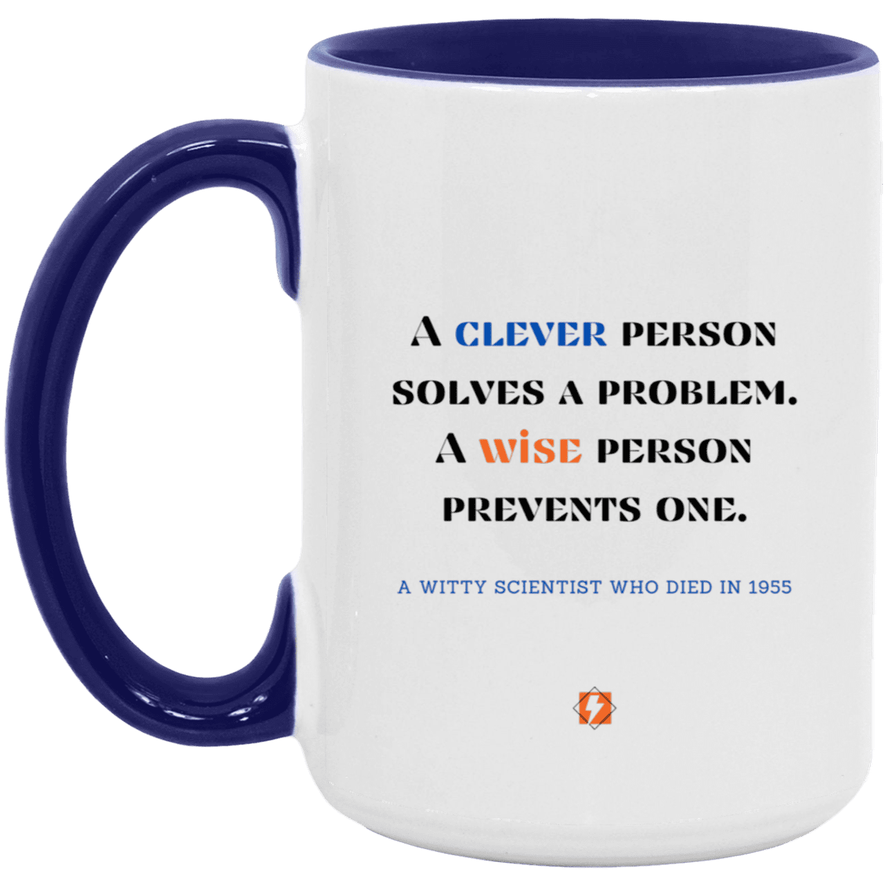 Ceramic Large Mug 15oz with inspiring Einstein quote: E110 - Clever vs Wise - Color: White/Midnight Blue