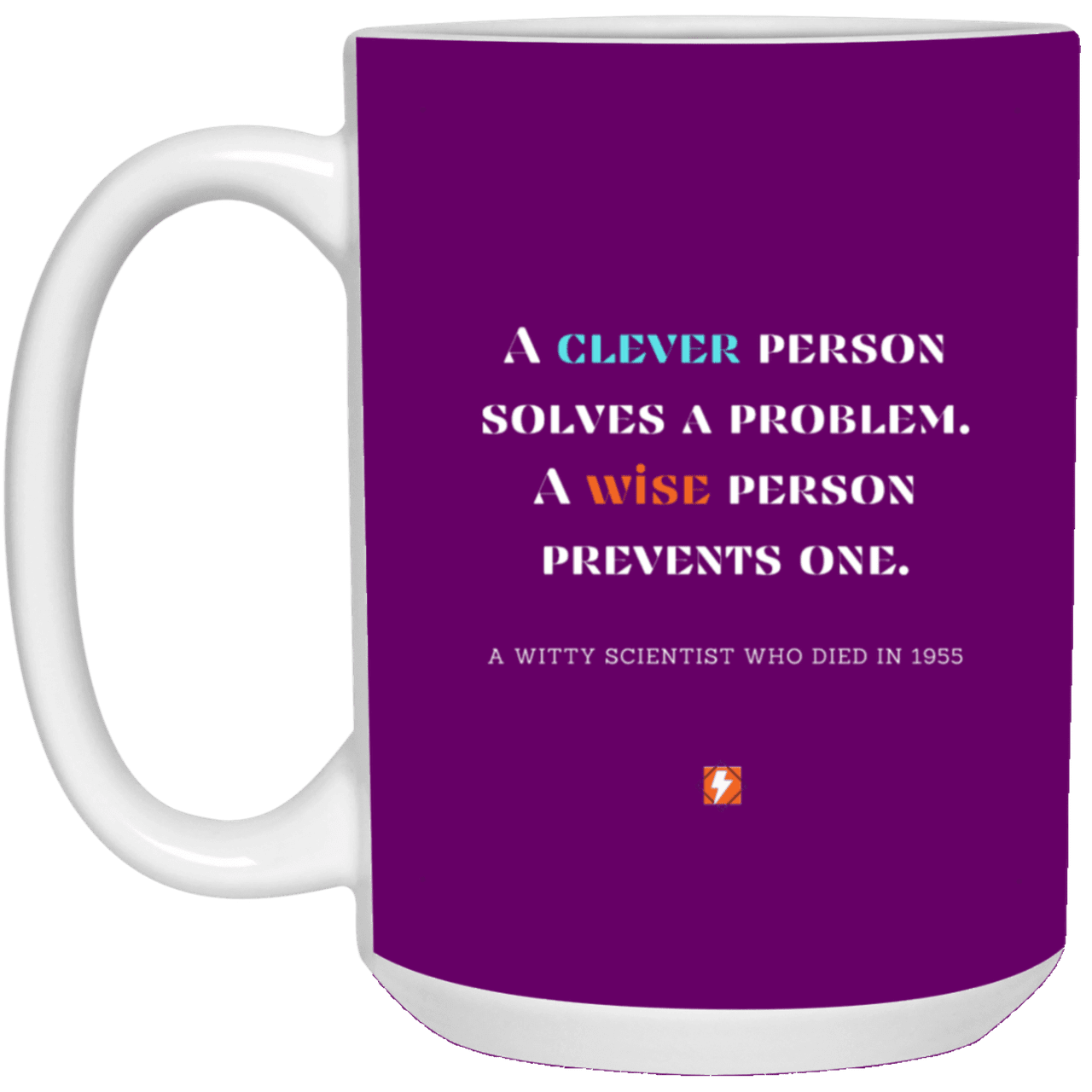 Ceramic Large Mug 15oz with inspiring Einstein quote: E110 - Clever vs Wise - Color: Purple