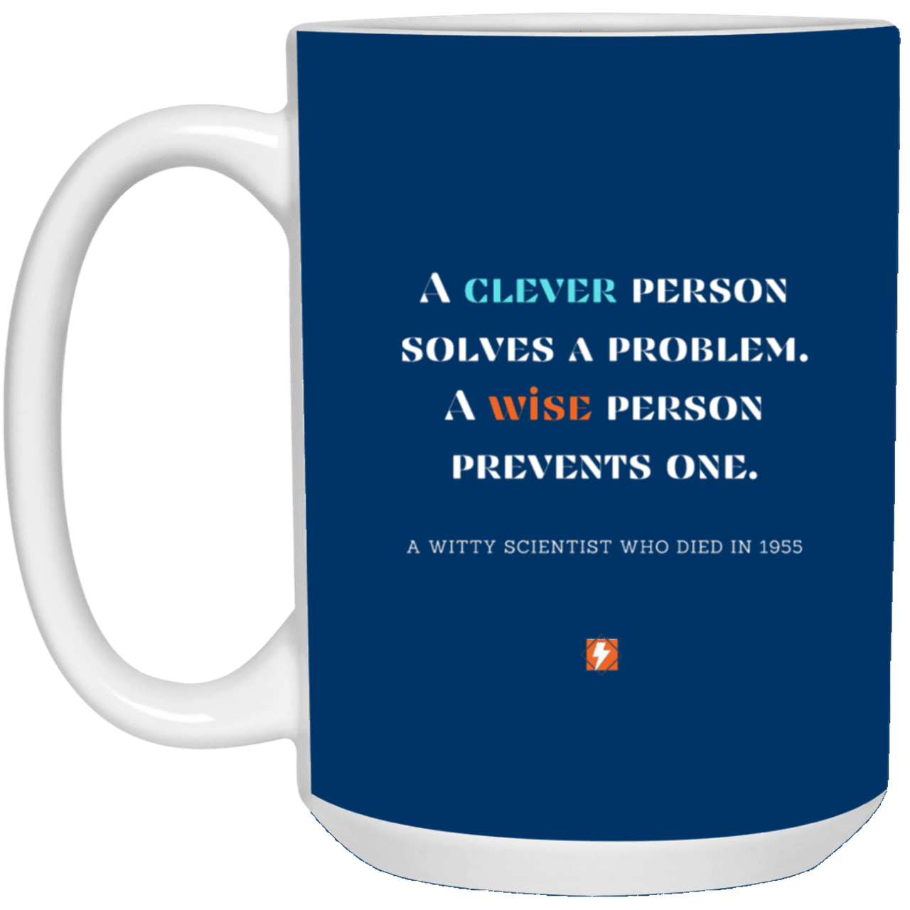 Ceramic Large Mug 15oz with inspiring Einstein quote: E110 - Clever vs Wise - Color: Royal