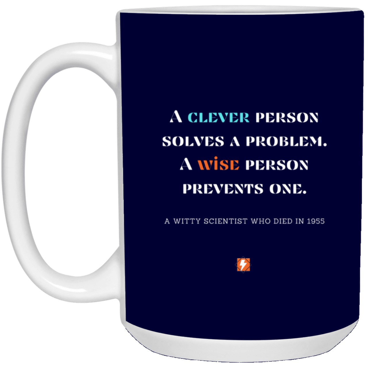 Ceramic Large Mug 15oz with inspiring Einstein quote: E110 - Clever vs Wise - Color: Navy